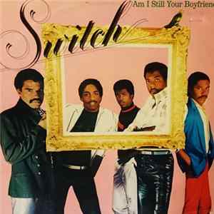 Download Switch - Am I Still Your Boyfriend?