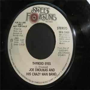 Download Joe Droukas ,And His Crazy Man Band - Thyroid Eyes
