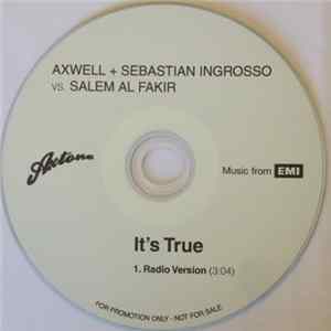 Download Axwell + Sebastian Ingrosso Vs. Salem Al Fakir - It's True