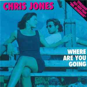 Download Chris Jones - Where Are You Going