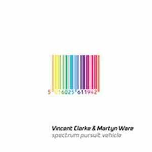 Download Vincent Clarke & Martyn Ware - Spectrum Pursuit Vehicle