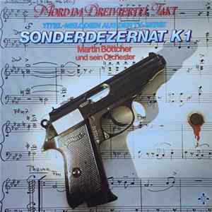 Download Martin Böttcher Und Sein Orchester - Mord Im Dreiviertel-Takt - Titel-Melodien Aus Der TV-Serie Sonderdezernat K 1