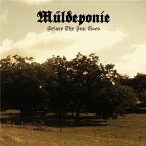 Download Müldeponie - Before The Sun Goes