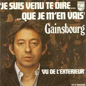 Download Gainsbourg - Je Suis Venu Te Dire Que Je M'en Vais