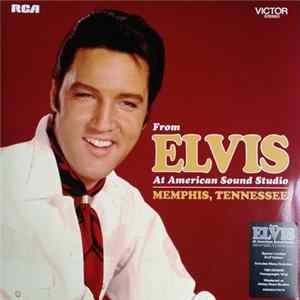 Download Elvis Presley - From Elvis At American Sound Studio Memphis, Tennessee