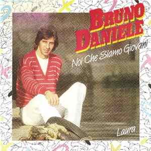 Download Bruno Daniele - Noi Che Siamo Giovani