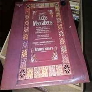 Download Johannes Somary, English Chamber Orchestra, Heather Harper, Alexander Young, Helen Watts, John Shirley-Quirk, Amor Artis Chorale - Handel's Judas Maccabeus