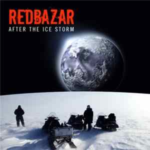 Download Red Bazar - After The Ice Storm