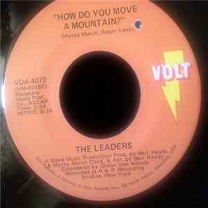 Download The Leaders - How Do You Move A Mountain?