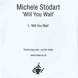 Download Michele Stodart - Will You Wait