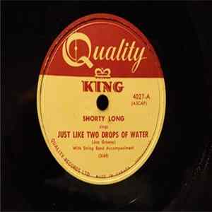 Download Shorty Long - Just Like Two Drops Of Water / Good Night Cincinnati, Good Morning Tennessee