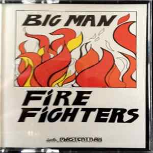 Download Fire Fighters - Big Man