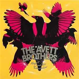 Download The Avett Brothers - Magpie And The Dandelion