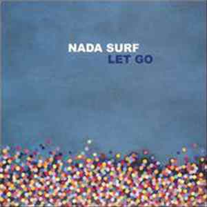 Download Nada Surf - Let Go