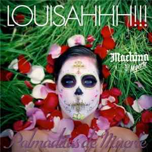 Download Louisahhh!!! - Palmaditas De Muerte