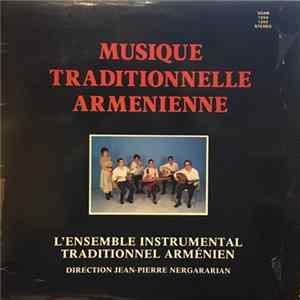 Download L'Ensemble Instrumental Traditionnel Armenien - Musique Traditionnelle Armenienne