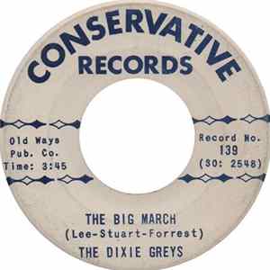 Download The Dixie Greys - The Big March