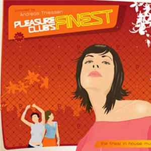 Download Andreas Thiessen - Pleasure Club's Finest One