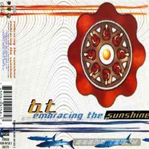 Download B.T. - Embracing The Sunshine