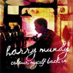 Download Harry Mundy - Colour Myself Back In