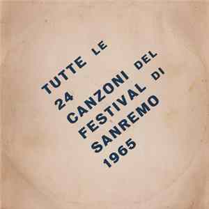Download Various - Tutte Le 24 Canzoni Del Festival Di Sanremo 1965