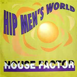 Download Hip Men's World - House Factor