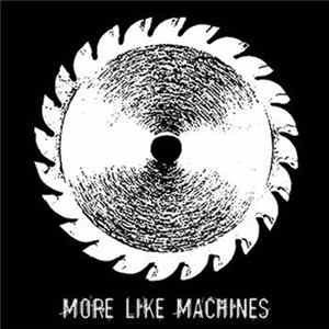 Download More Like Machines - More Like Machines