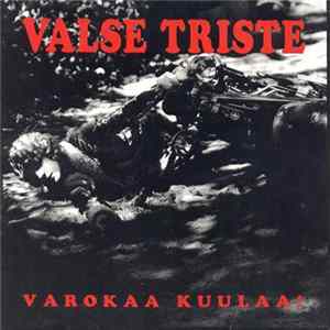 Download Valse Triste - Varokaa Kuulaa!
