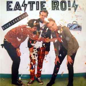 Download Eastie Ro!s - Scheissegang