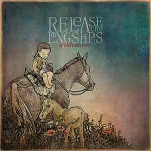 Download Release The Long Ships - Wilderness