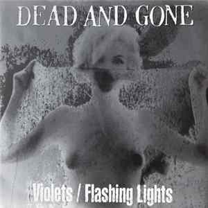 Download Dead And Gone / The Gaia - Dead And Gone / The Gaia