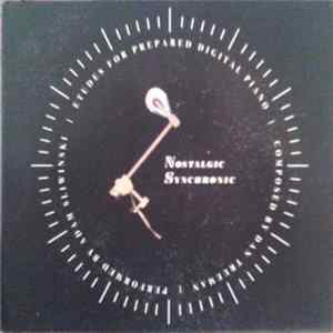 Download Dan Trueman - Adam Sliwinski - Nostalgic Synchronic (Etudes For Prepared Digital Piano)