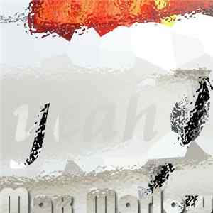 Download Max Marlow - Yeah
