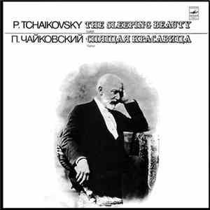 Download П. Чайковский - Спящая Красавица. Балет В Трех Действиях С Прологом, Соч. 66