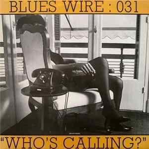 Download Blues Wire : 031 - Who's Calling?