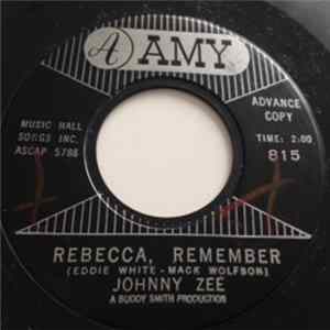 Download Johnny Zee - Rebecca, Remember