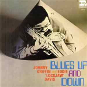 Download Eddie "Lockjaw" Davis And Johnny Griffin - Blues Up And Down