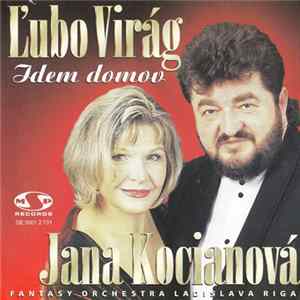 Download Ľubo Virág, Jana Kocianová, Fantasy Orchestra Ladislava Riga - Idem Domov