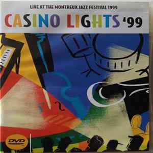 Download Various - Casino Lights '99 - Live At The Montreux Jazz Festival 1999