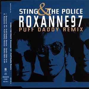 Download Sting & The Police - Roxanne 97 (Puff Daddy Remix)