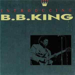 Download B.B. King - Introducing B.B. King