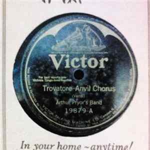 Download Arthur Pryor's Band - Trovatore-Anvil Chorus / Forge In The Forest