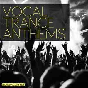 Download Various - Vocal Trance Anthems