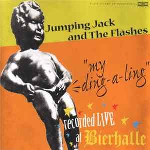 Download Jumping Jack And The Flashes - My Ding-A-Ling