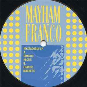 Download Mayham Franco - Mystagogue EP