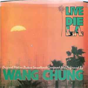 Download Wang Chung - To Live And Die In L.A.