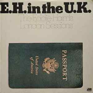 Download Eddie Harris - E.H. In The U.K.