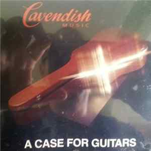 Download Various - A Case For Guitars