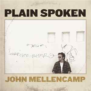 Download John Mellencamp - Plain Spoken
