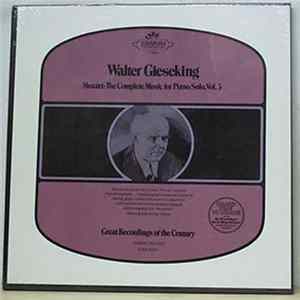 Download Walter Gieseking / Mozart - The Complete Music For Piano Solo, Vol.3